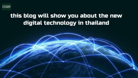 this blog will show you about the new digital technology in thailand