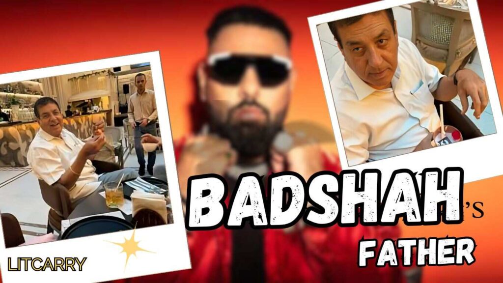 Badshah Father